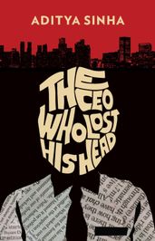 Book cover for The CEO Who Lost His Head