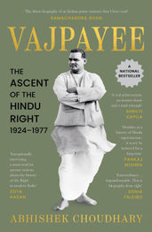 Book cover for Vajpayee: The Ascent of the Hindu Right, 1924–1977 (Winner of the 2023 Tata Literature Live! First Book Award)
