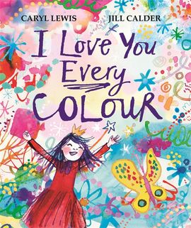 Book cover for I Love You Every Colour