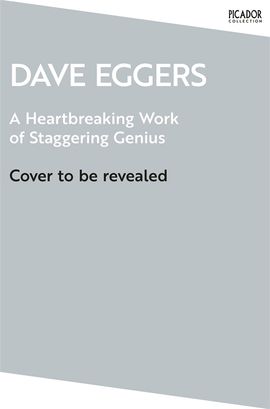 Book cover for A Heartbreaking Work of Staggering Genius