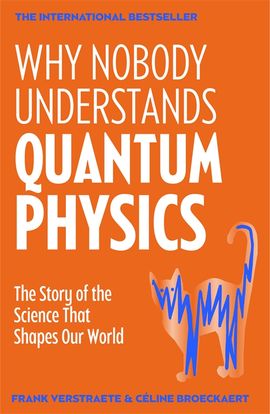 Book cover for Why Nobody Understands Quantum Physics