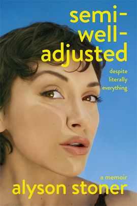 Book cover for Semi-Well-Adjusted Despite Literally Everything