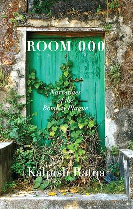 Book cover for Room 000 : Narratives of the Bombay Plague