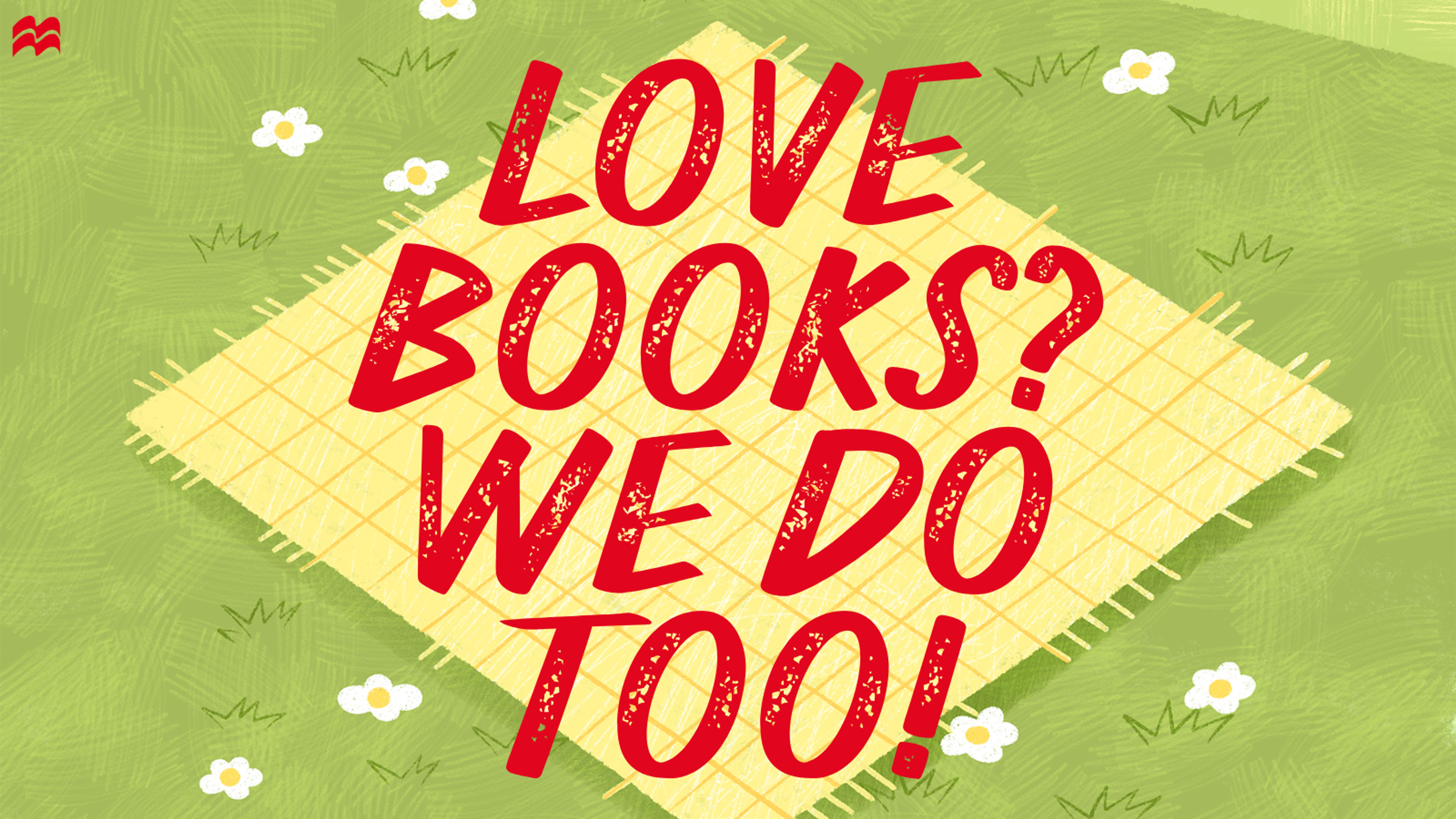 banner that reads 'love books? we do too!'