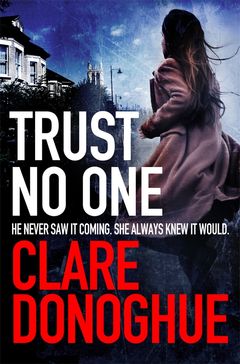 Never Look Back By Clare Donoghue Pan Macmillan