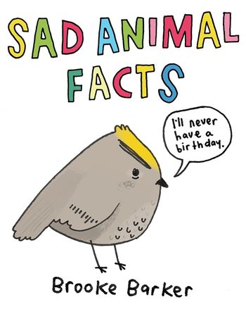 Sad Animal Facts by Brooke Barker Pan Macmillan