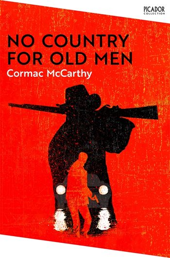 No Country for Old Men by Cormac McCarthy - Pan Macmillan