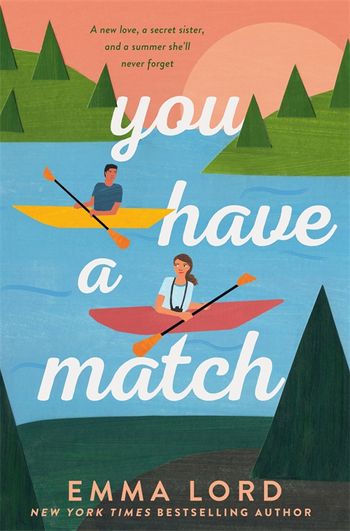 You Have A Match by Emma Lord - Pan Macmillan