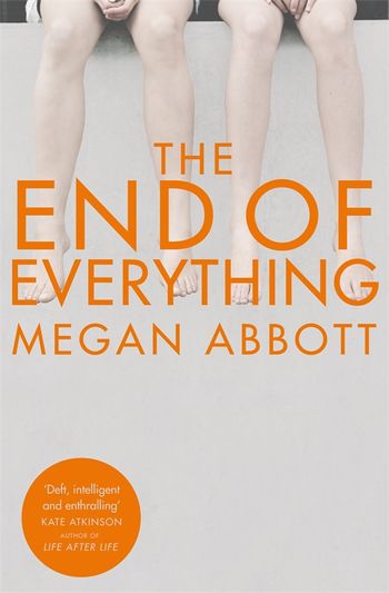 The End Of Everything By Megan Abbott Pan Macmillan