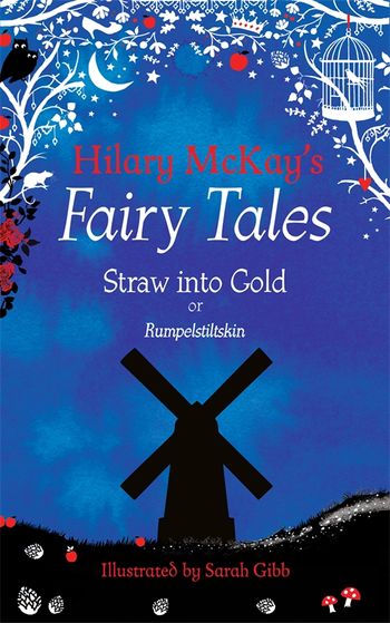 Straw into Gold by Hilary McKay - Pan Macmillan