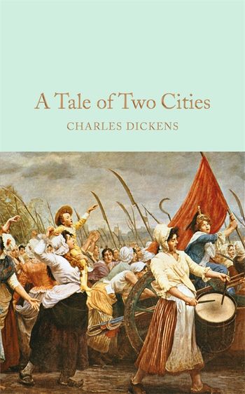 A Tale Of Two Cities By Charles Dickens Pan Macmillan 