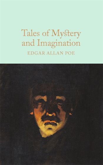 Tales of Mystery and Imagination by Edgar Allan Poe - Pan Macmillan