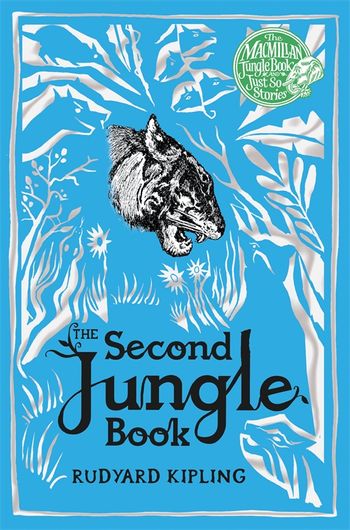 The Second Jungle Book By Rudyard Kipling Pan Macmillan