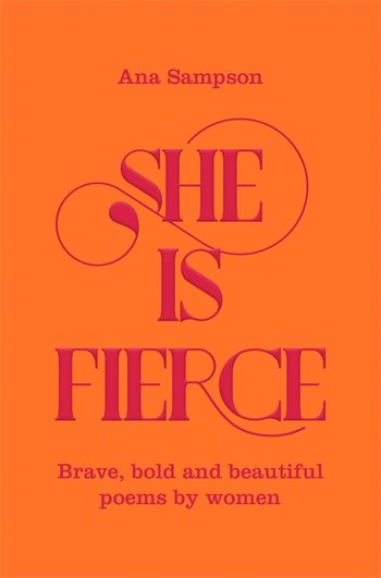 She is Fierce by Ana Sampson - Pan Macmillan