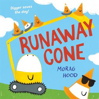 Dig, Dig, Digger by Morag Hood - Pan Macmillan