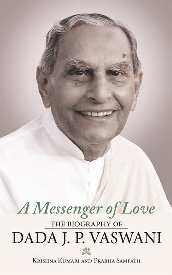 Dada Vaswani Quote: “True love is selfless. It is prepared to