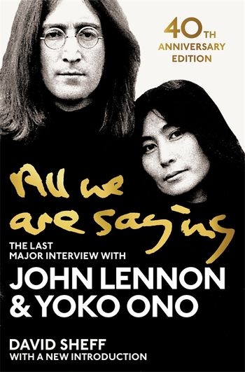 All We Are Saying by John Lennon - Pan Macmillan