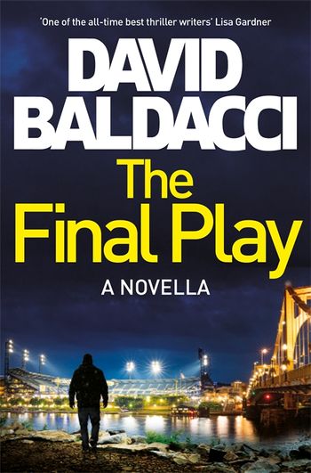 End Game by David Baldacci - Pan Macmillan