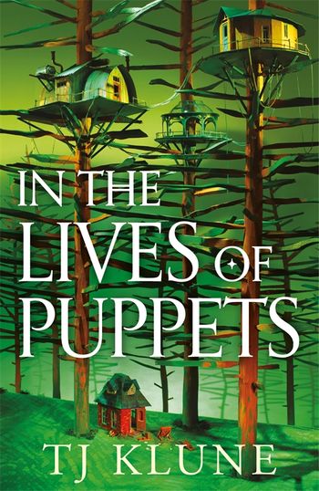 In the Lives of Puppets by TJ Klune - Pan Macmillan