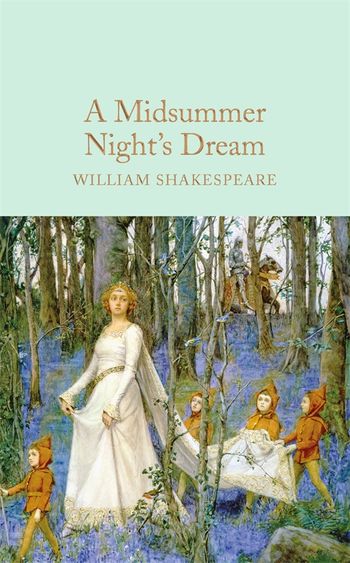 A Midsummer Night's Dream by William Shakespeare - Pan Macmillan