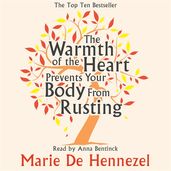 Book cover for The Warmth of the Heart Prevents Your Body from Rusting