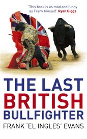 Book cover for The Last British Bullfighter