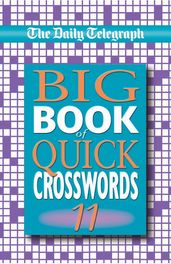 Book cover for The Daily Telegraph Big Book of Quick Crosswords 11