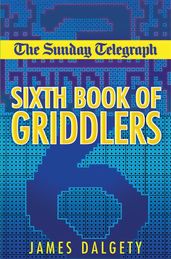 Book cover for The Sunday Telegraph Sixth Book of Griddlers