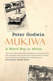 Book cover for Mukiwa by Peter Godwin