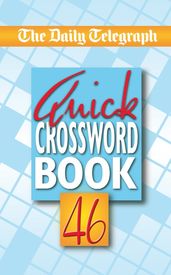 Book cover for The Daily Telegraph Quick Crosswords 46