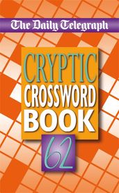 Book cover for Daily Telegraph Cryptic Crosswords 62