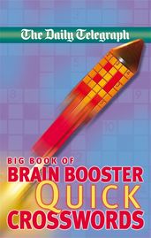Book cover for Daily Telegraph Big Book of Brain Boosting Quick Crosswords
