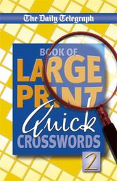 Book cover for Daily Telegraph Book of Large Print Quick Crosswords