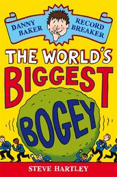 Book cover for Danny Baker Record Breaker (1): The World's Biggest Bogey
