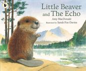 Book cover for Little Beaver and the Echo