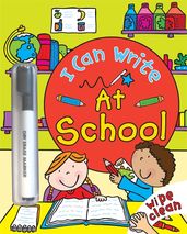 Book cover for I Can Write: At School