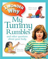 Book cover for I Wonder Why My Tummy Rumbles