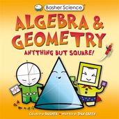 Book cover for Basher Science: Algebra and Geometry