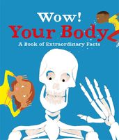 Book cover for Wow! Your Body