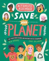 Book cover for Activists Assemble - Save Your Planet