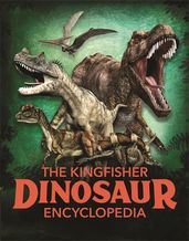 Book cover for The Kingfisher Dinosaur Encyclopedia