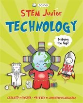 Book cover for Basher STEM Junior: Technology