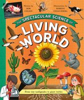 Book cover for Spectacular Science of the Living World