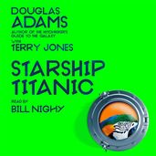 Book cover for Douglas Adams's Starship Titanic