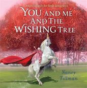 Book cover for You and Me and the Wishing Tree