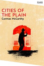 Blood Meridian by Cormac McCarthy - Pan Macmillan