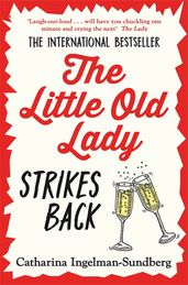 The Little Old Lady Who Broke All the Rules: A Novel : Ingelman