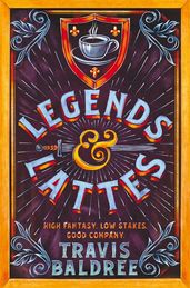 fantasy fiction novels authors Book cover for Legends & Lattes