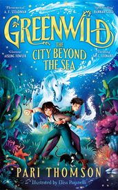 Book cover for Greenwild: The City Beyond the Sea