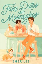 Book cover for Fake Dates and Moon Cakes